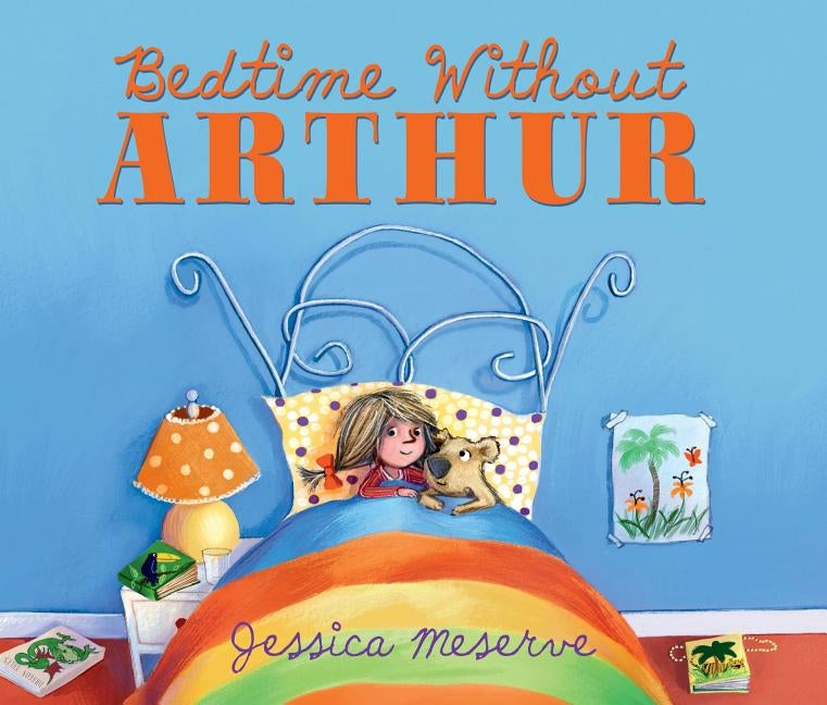 Bedtime Without Arthur by Meserve, Jessica