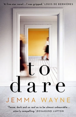 To Dare: (A Sainsbury's Magazine Book Club Pick) by Wayne, Jemma
