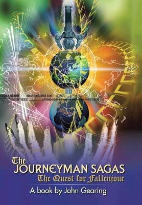 The Journeyman Sagas: The Quest for Fallenjour by Gearing, John