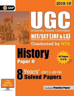 UGC NET/SET (JRF & LS) Paper II: History - 8 Years Solved Papers 2011-18 by Gkp