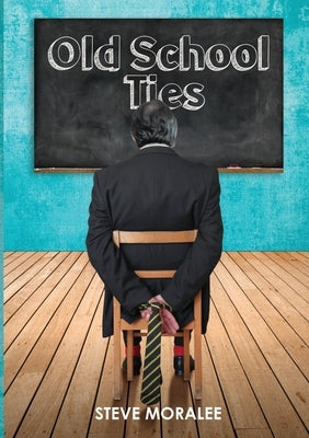 Old School Ties by Moralee, Steve