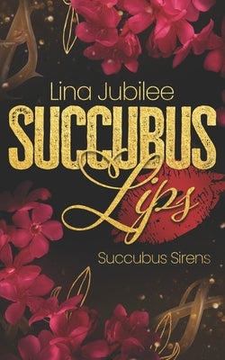 Succubus Lips by Jubilee, Lina