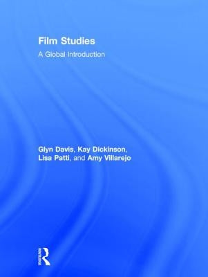Film Studies: A Global Introduction by Davis, Glyn