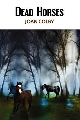 Dead Horses by Kistner, Diane