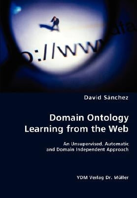 Domain Ontology Learning from the Web by Sánchez, David