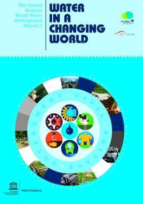 The United Nations World Water Development Report 3: Water in a Changing World (Two Vols.) by World Water Assessment Programme