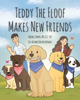 Teddy The Floof Makes New Friends by Cooper MS CCC-Slp, Rachel