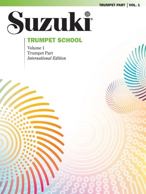 Suzuki Trumpet School, Volume 1: International Edition by Suzuki, Shinichi