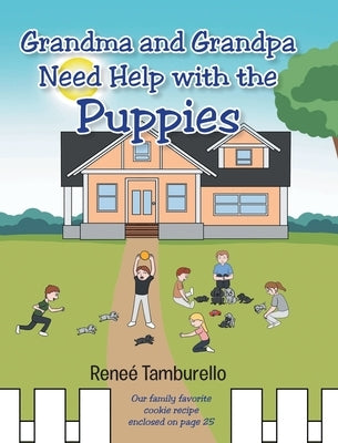Grandma and Grandpa Need Help With The Puppies by Tamburello, Reneé