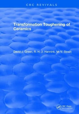 Transformation Toughening of Ceramics by Green, David J.