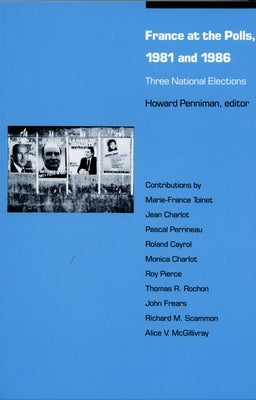 France at the Polls, 1981 and 1986 by Penniman, Howard R.