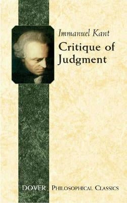 Critique of Judgment by Kant, Immanuel