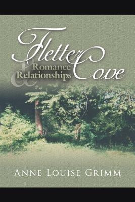 Fletter Cove: Romance and Relationships by Grimm, Anne Louise