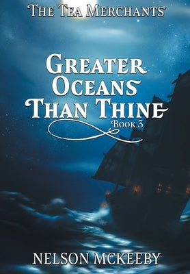 Greater Oceans Than Thine by McKeeby, Nelson