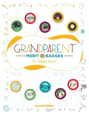 Grandparent Merit Badges (TM) for Nature Lovers by Grunenwald, Dave