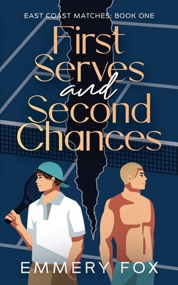 First Serves and Second Chances by Fox, Emmery