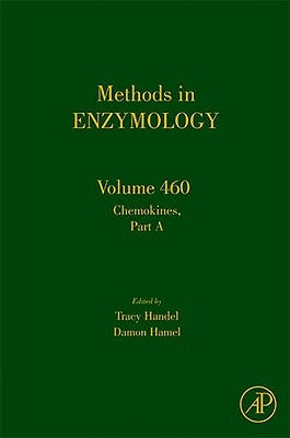 Chemokines, Part a: Volume 460 by Handel, Tracy