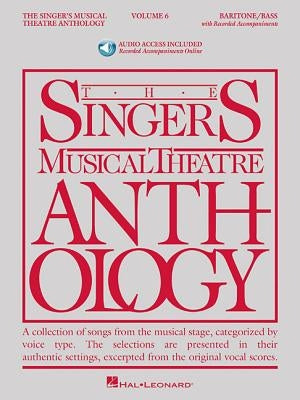 The Singer's Musical Theatre Anthology - Volume 6: Baritone/Bass Book/Online Audio by Walters, Richard