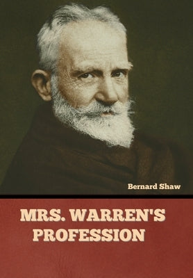 Mrs. Warren's Profession by Shaw, Bernard
