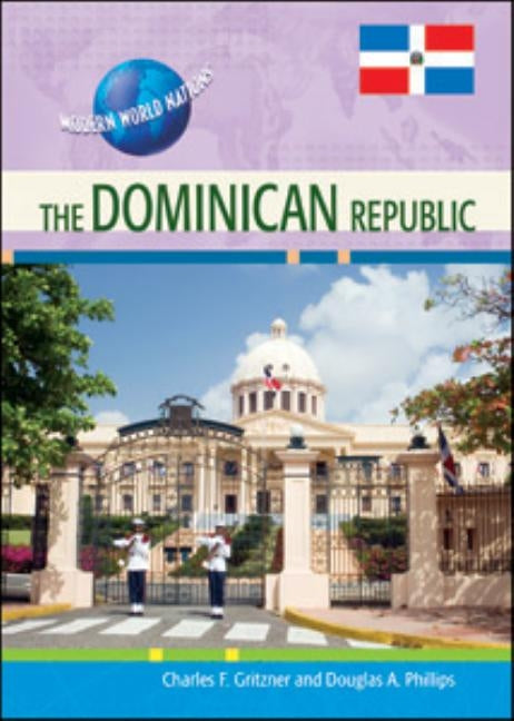 The Dominican Republic by Phillips, Douglas A.