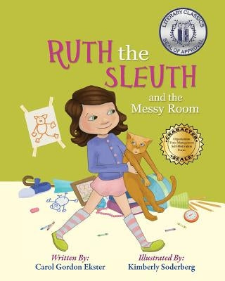 Ruth the Sleuth and the Messy Room by Ekster, Carol Gordon