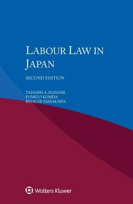 Labour Law in Japan by Hanami, Tadashi A.