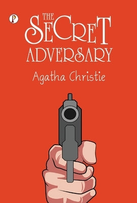 The Secret Adversary by Christie, Agatha