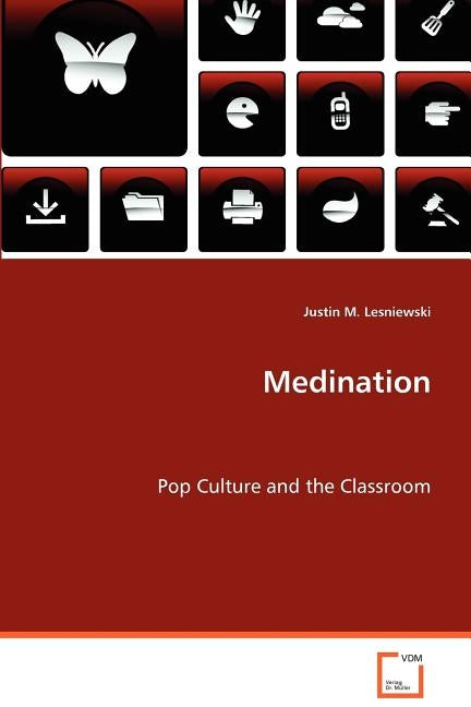 Medination by Lesniewski, Justin M.