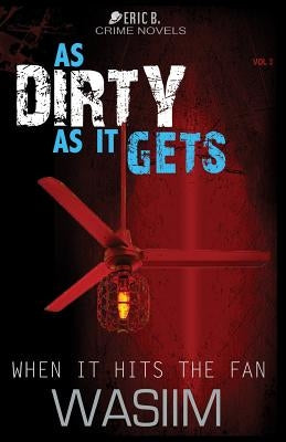 As Dirty As It Gets by Wasiim