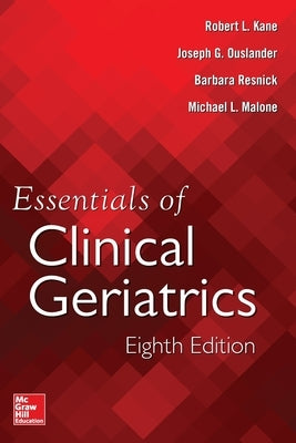 Essentials of Clinical Geriatrics, Eighth Edition by Kane, Robert