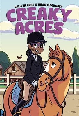 Creaky Acres: A Graphic Novel by Brill, Calista