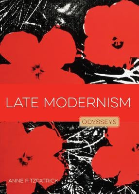 Late Modernism by Fitzpatrick, Anne