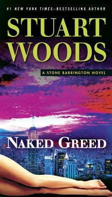 Naked Greed by Woods, Stuart