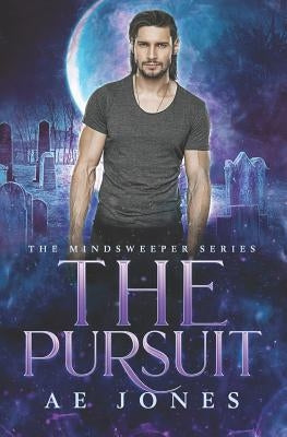 The Pursuit: A Novella by Jones, Ae