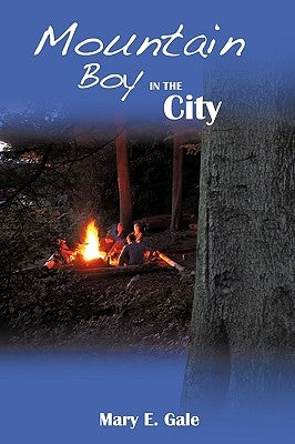 Mountain Boy in the City by Mary E. Gale, E. Gale