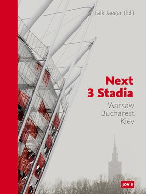 Next 3 Stadia: Warsaw Bucharest Kiev: Warsaw Bucharest Kiev by Gmp