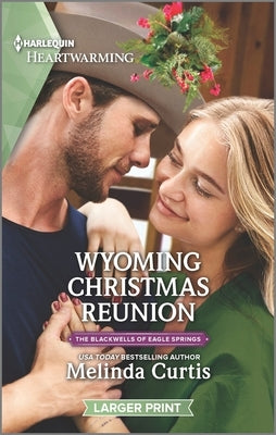 Wyoming Christmas Reunion: A Clean Romance by Curtis, Melinda