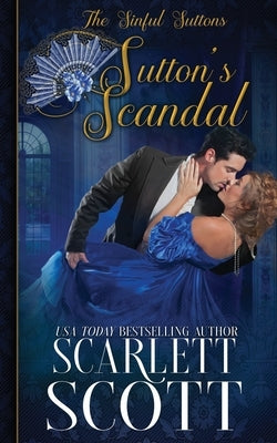 Sutton's Scandal by Scott, Scarlett