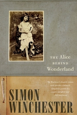 Alice Behind Wonderland by Winchester, Simon