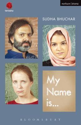 My Name Is . . . by Bhuchar, Sudha