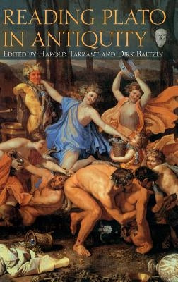 Reading Plato in Antiquity by Baltzly, Dirk