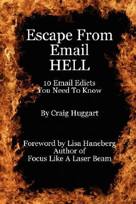 Escape From Email Hell by Huggart, Craig
