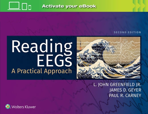 Reading Eegs: A Practical Approach by Greenfield, L. John