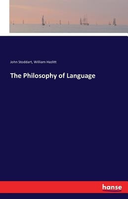 The Philosophy of Language by Stoddart, John