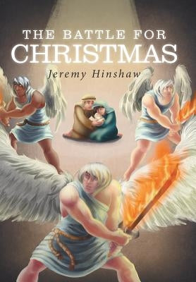 The Battle for Christmas by Hinshaw, Jeremy