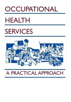 Occupational Health Services: A Practical Approach by Guidotti, Tee L.
