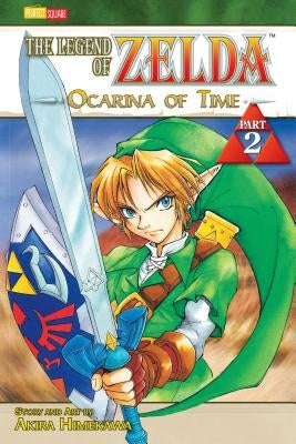 The Legend of Zelda, Vol. 2: The Ocarina of Time - Part 2 by Himekawa, Akira