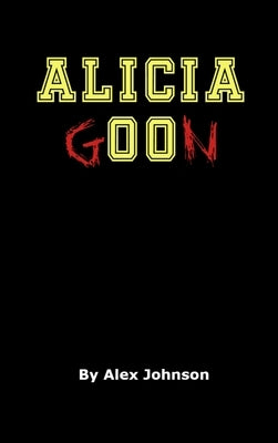 Alicia Goon by Johnson, Alex