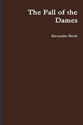 The Fall of the Dames by Breth, Alexander