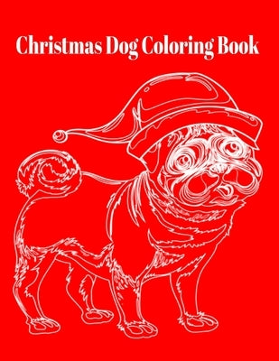 Christmas Dog Coloring Book by Inc, Donfrancisco